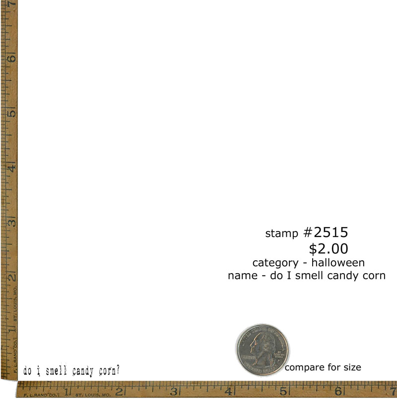 #2515 - Do I Smell Candy Corn - Halloween